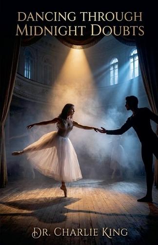 Dancing Through Midnight Doubts