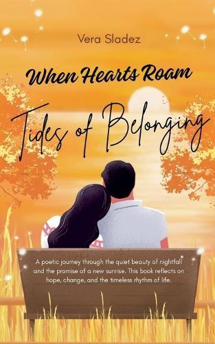When Hearts Roam: Tides of Belonging
