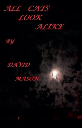 All Cats Look Alike.