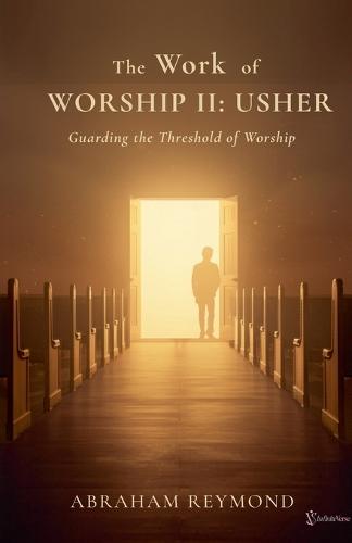 The Work of Worship II: Usher
