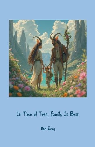 In Time of Test, Family Is Best