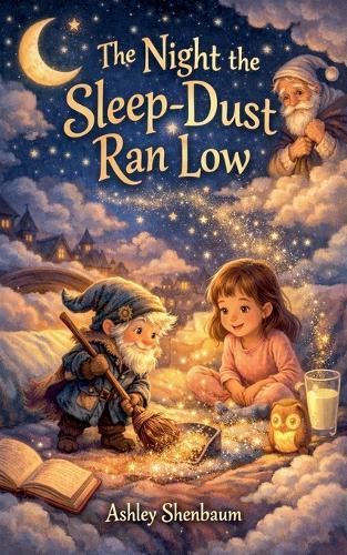 The Night the Sleep-Dust Ran Low