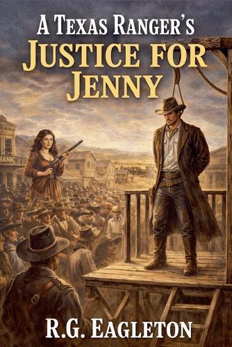 A Texas Ranger's Justice for Jenny