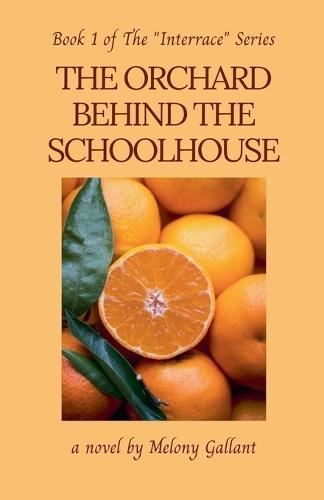 The Orchard Behind the Schoolhouse