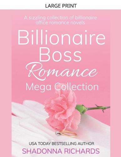 Billionaire Boss Romance Mega Collection