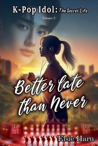 Better Late than Never