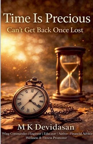 Time Is Precious: Can't Get Back Once Lost