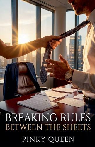 Breaking Rules Between the Sheets