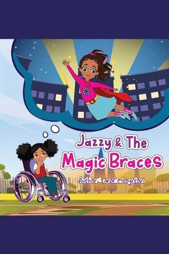 Jazzy and The Magic Braces