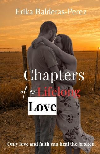 Chapters of a Lifelong Love: A Christian Memoir of Marriage, Generational Love, and Hope That Endures