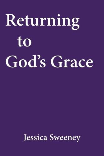 Returning to God's Grace