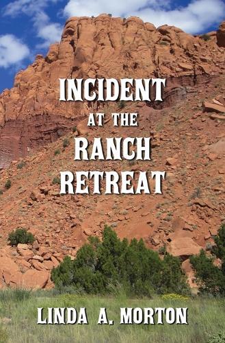 Incident at the Ranch Retreat