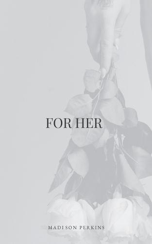 For Her
