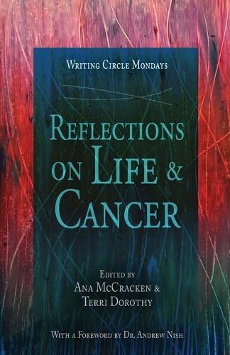 Writing Circle Mondays: Reflections On Cancer & Life