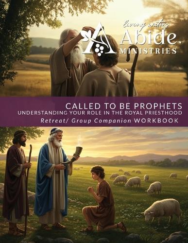 We are Called to be Prophets - Retreat / Companion Workbook
