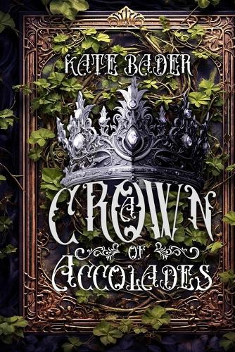 A Crown of Accolades