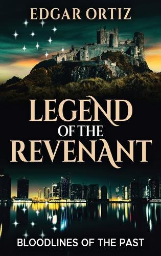 Legend of the Revenant: Bloodlines of the Past