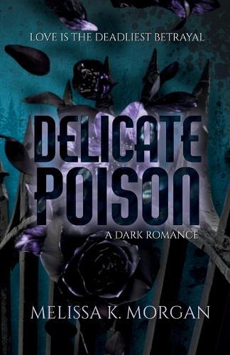 Delicate Poison