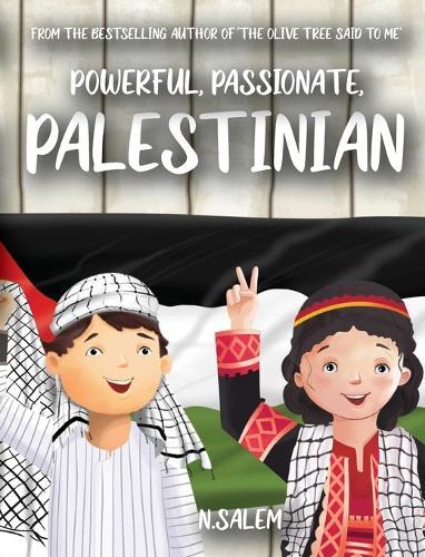 Powerful, Passionate, Palestinian