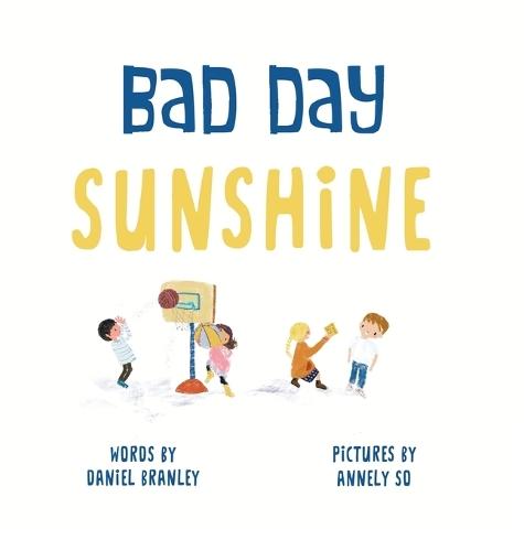 Bad Day Sunshine