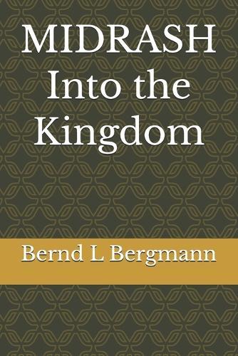 MIDRASH Into the Kingdom