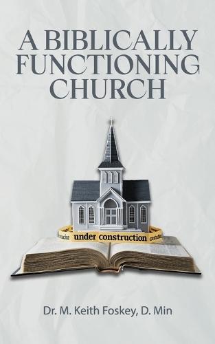 A Biblically Functioning Church