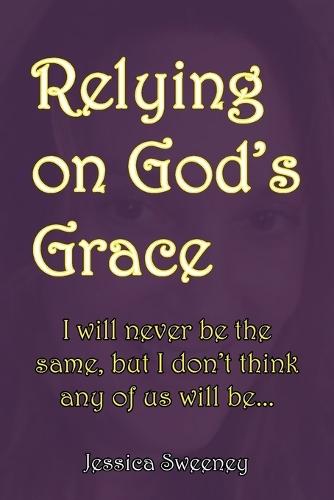 Relying on God's Grace