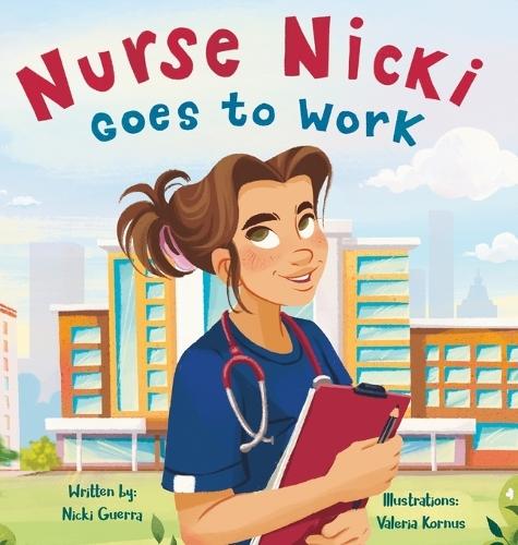 Nurse Nicki Goes to Work