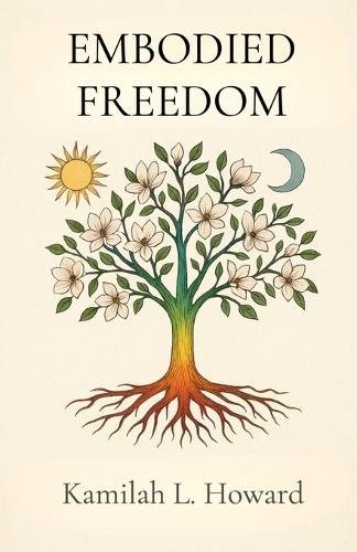 Embodied Freedom