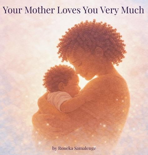 Your Mother Loves You Very Much