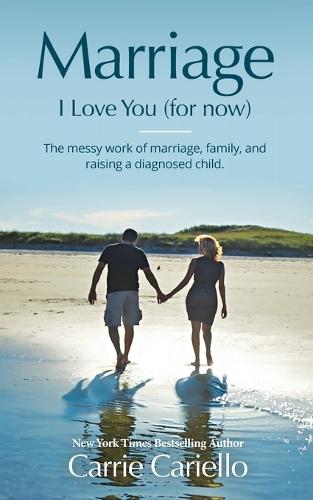 Marriage: I Love You (for now)