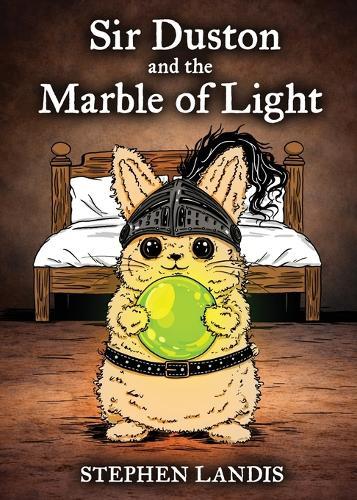 Sir Duston and the Marble of Light