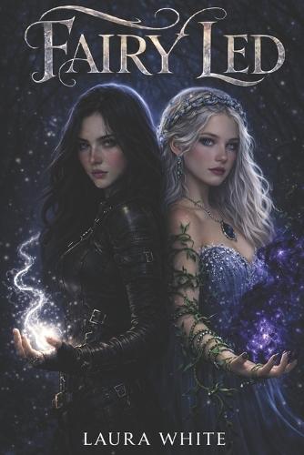 Fairy Led: Whispers of the Wood Duology