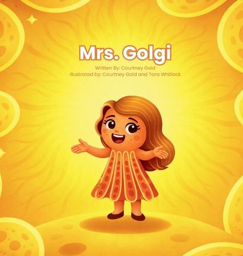 Mrs. Golgi