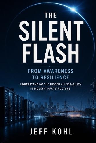 The Silent Flash: From Awareness to Resilience
