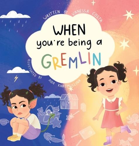 When You're Being a Gremlin