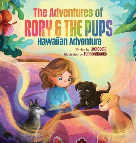 The Adventures of Rory & The Pups: Hawaiian Adventure