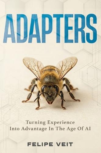 Adapters: Turning Experience Into Advantage In The Age Of AI