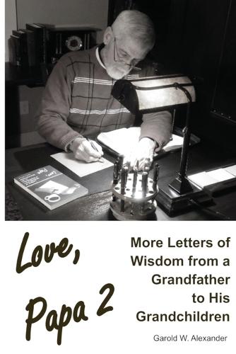 Love, Papa 2: More Letters of Wisdom from a Grandfather to His Grandchildren