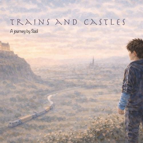 Trains and Castles