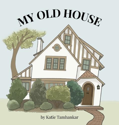 My Old House