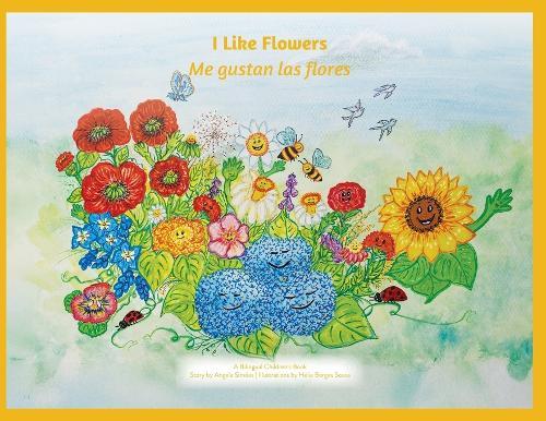I Like Flowers / Me Gustan Las Flores