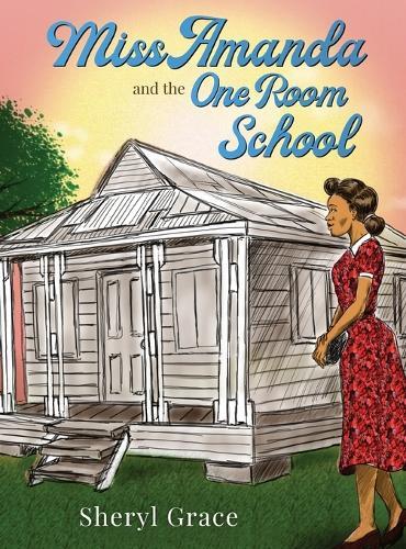 Miss Amanda and the One Room School