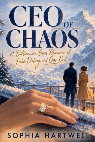 CEO of Chaos: A Billionaire Boss Romance of Fake Dating and One Bed
