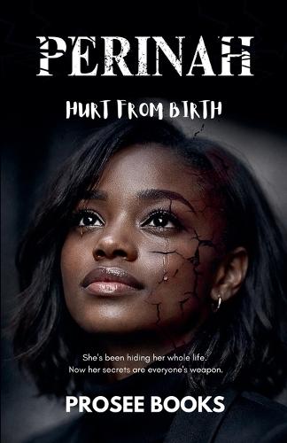 Perinah: Hurt From Birth