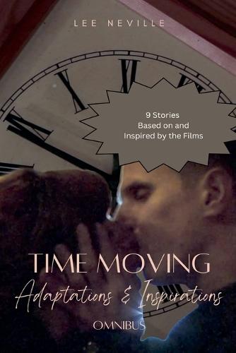 Time Moving: Adaptations & Inspirations - Omnibus