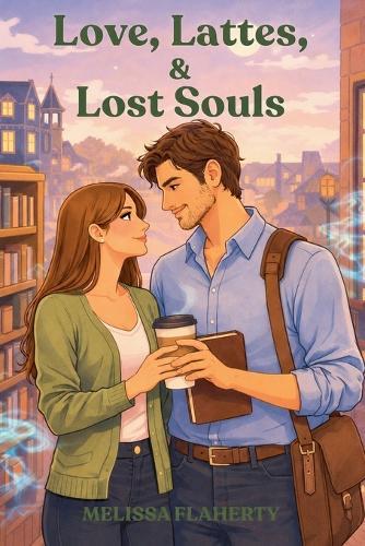 Love, Lattes, & Lost Souls