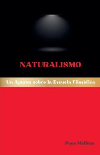 Naturalismo: Un Apunte sobre la Escuela Filosófica