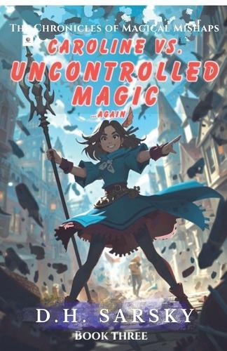 Carolina vs. Uncontrolled Magic Again