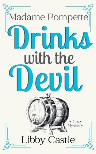 Madame Pompette Drinks with the Devil
